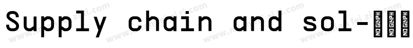 Supply chain and sol字体转换